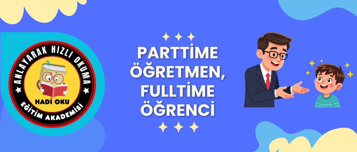 Parttime Öğretmen, Fulltime Öğrenci: İlham Veren ve Fark Yaratan Bir Öğretmen Olmanın 5 İlkesi*
